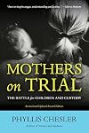 Mothers on Trial: The Battle for Children and Custody