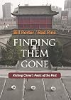 Finding Them Gone: Visiting China's Poets of the Past