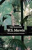 The Essential W S Merwin
