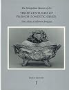 Three Centuries of French Domestic Silver: Volume 1