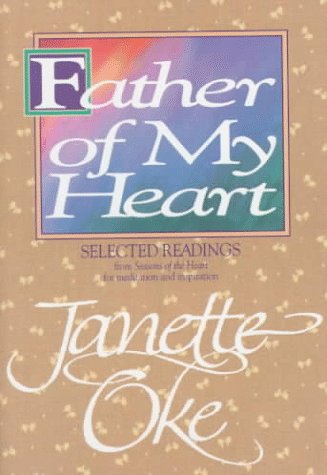 Father of My Heart: Spiritual Insights from the Seasons of the Heart Series book cover