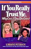 If You Really Trust Me, Why Can't I Stay Out Later? (Devotionals for Teens)