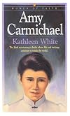 Amy Carmichael (Womem of Faith)