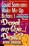 Could Someone Wake Me Up Before I Drool on the Desk? (Early Teen Devotionals)