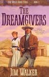 The Dreamgivers (Wells Fargo Trail, Book 1)