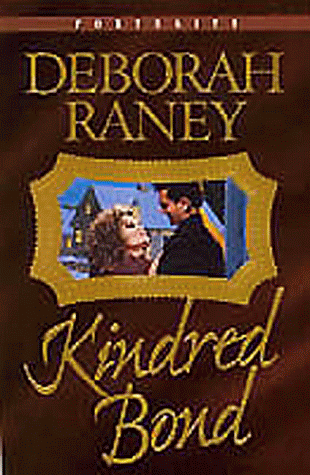 Kindred Bond (By: Deborah Raney) cover