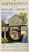 The Smithsonian Guide to Historic America: The Carolinas and The Appalachian States