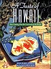 A Taste of Hawaii: New Cooking from the Crossroads of the Pacific