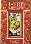 The Tarot, The Traditional Tarot Reinterpreted For The Modern World