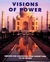 Visions of Power: Architecture and Ambition from Ancient Times to the Present