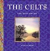 The Celts: Life, Myth, and Art