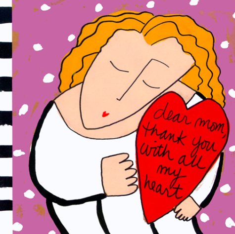 Dear Mom, Thank You With All of My Heart book cover