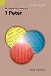 An Exegetical Summary of 1 Peter, Second edition