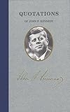 Quotations Of John F Kennedy Quotations Of Great Americans