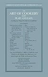 The Art of Cookery Made Plain and Easy