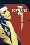 You Converted Me: The Confessions of St. Augustine (Classics of Christian Faith for Today's Readers)