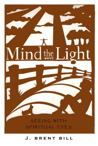 Mind the Light: Learning to See with Spiritual Eyes book cover