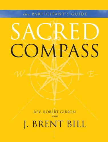 Sacred Compass Participant's Guide (With: Robert Gibson) cover