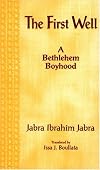 The First Well: A Bethlehem Boyhood