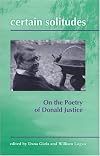 Certain Solitudes: On the Poetry of Donald Justice