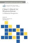 China's Quest for Modernization: A Historical Perspective (Research Papers and Policy Studies)