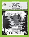 A Literature Unit for Bridge to Terabithia by Katherine Paterson
