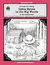 A Guide for Using Little House in the Big Woods in the Classroom
