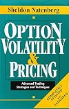 Option Volatility & Pricing: Advanced Trading Strategies and Techniques