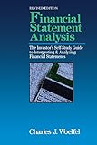 Financial Statement Analysis The Investors Selfstudy Guide To Interpreting Analyzing Financial Statements