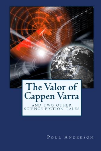 The Valor of Cappen Varra and Two Other Science Fiction Tales book cover