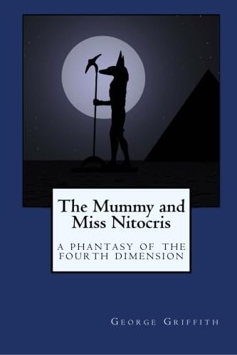 The Mummy and Miss Nitocris: A Phantasy of the Fourth Dimension