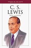 C. S. Lewis: Writer and Scholar (Heroes of the Faith)