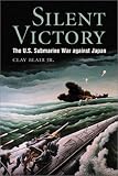 Silent Victory The Us Submarine War Against Japan