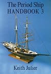The Period Ship Handbookvolume 3 (No. 3)