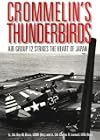 Crommelin's Thunderbirds: Air Group 12 Strikes the Heart of Japan