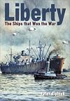Liberty: The Ships That Won the War