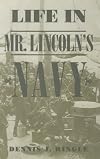 Life in Mr. Lincoln's Navy