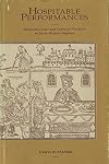 Hospitable Performances: Dramatic Genre and Cultural Practices in Early Modern England
