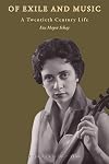 Of exile and music : a twentieth century life