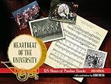 Heartbeat Of The University 125 Years Of Purdue Bands Founders Series