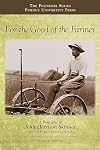 For the good of the farmer : a biography of John Harrison Skinner, Dean of Purdue agriculture