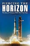 Piercing the horizon : the story of visionary NASA chief Tom Paine