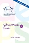 Assessment, Evaluation, and Programming System for Infants and Children: Administration Guide (Assessment, Evaluation, a
