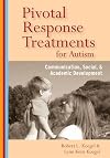 Pivotal Response Treatments for Autism: Communication, Social, and Academic Development