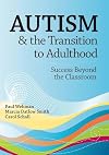 Autism & the Transition to Adulthood: Success Beyond the Classroom