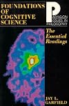 Foundations of Cognitive Science: The Essential Readings