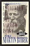 Encounter on the Narrow Ridge: A Life of Martin Buber