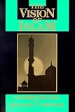 Vision Of Islam Visions Of Reality