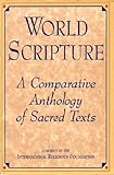 World Scripture A Comparative Anthology Of Sacred Texts