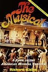 The Musical: A Look at the American Musical Theater